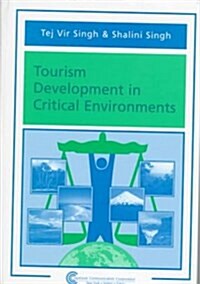 Tourism Development in Critical Environments (Hardcover)