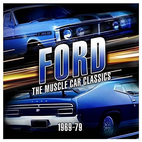 Ford: The Muscle Car Classics 1969-79 (Paperback)