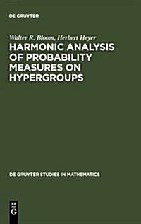 Harmonic Analysis of Probability Measures on Hypergroups (Hardcover)