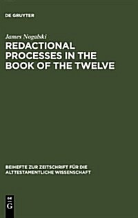 Redactional Processes in the Book of the Twelve (Hardcover)