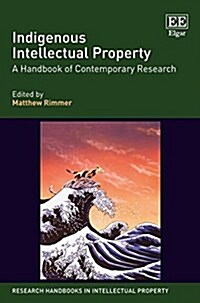 Indigenous Intellectual Property : A Handbook of Contemporary Research (Hardcover)