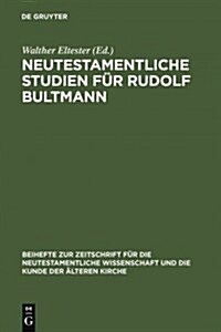 Neutestamentliche Studien f? Rudolf Bultmann (Hardcover, 2, 2. Ber. Aufl. 1)