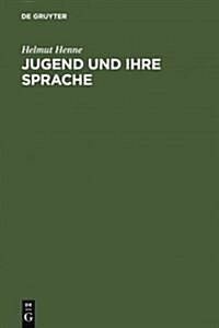 Jugend Und Ihre Sprache (Hardcover, Reprint 2010)