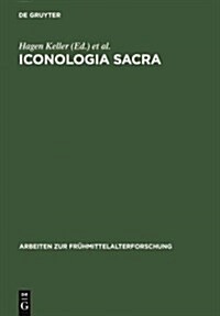 Iconologia sacra (Hardcover, Reprint 2011)