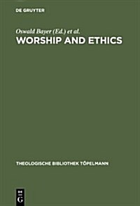 Worship and Ethics (Hardcover)