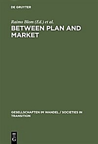 Between Plan and Market: Social Change in the Baltic States and Russia (Hardcover, Reprint 2014)