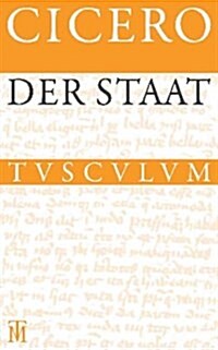 Der Staat / de Re Publica: Lateinisch - Deutsch (Hardcover)