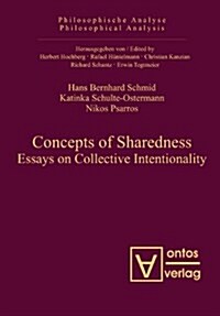 Concepts of Sharedness: Essays on Collective Intentionality (Hardcover)