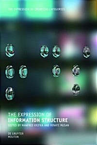 The Expression of Information Structure (Paperback)