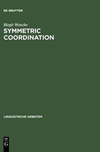Symmetric coordination : an alternative theory of phrase structure