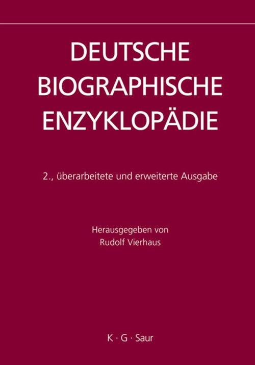 Deutsche Biographische Enzykeopadie, 2005-2007/dictionary of German Biography (Hardcover, 2nd)