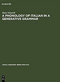 A Phonology of Italian in a Generative Grammar (Hardcover)