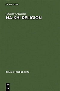 Na-Khi Religion (Hardcover, Reprint 2011)