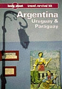 Lonely Planet Argentina, Uruguay & Paraguay (2nd ed.) (Paperback, 2nd)