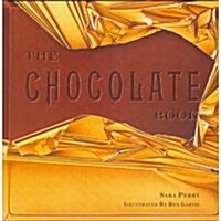 The Chocolate Book (Hardcover, First Edition)