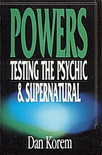 Powers: Testing the Psychic and Supernatural (Paperback)
