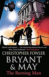 Bryant & May - The Burning Man : (Bryant & May 12) (Paperback)