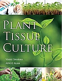 Plant Tissue Culture (Paperback)