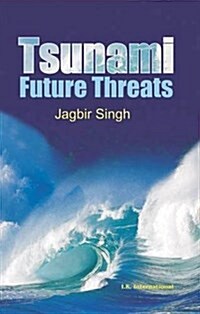 Tsunamis : Threats and Management (Paperback)