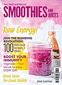 Smoothies and Juices: Fast, Fresh and Natural (Paperback)