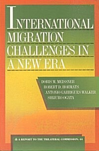 International Migration Challenges in a New Era (Paperback)