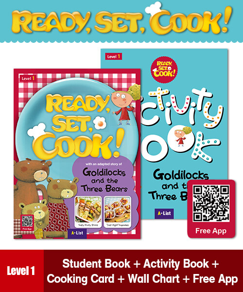 [중고] Ready, Set, Cook! 1 : Goldilocks and the Three Bears [Student Book + Multi CD + Activity Book + Wall Chart + Cooking Card] (Student Book + App QR + Workbook)