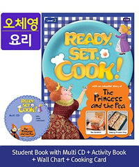Ready, Set, Cook! 2 : The Princess and the Pea [Student Book + Multi CD + Activity Book + Wall Chart + Cooking Card] - 오체영 요리