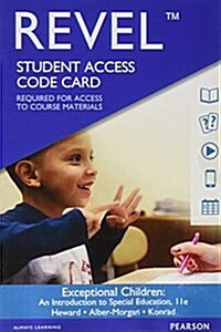 Revel for Exceptional Children: An Introduction to Special Education -- Access Card (Hardcover, 11)