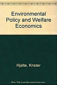 Environmental Policy and Welfare Economics (Hardcover)