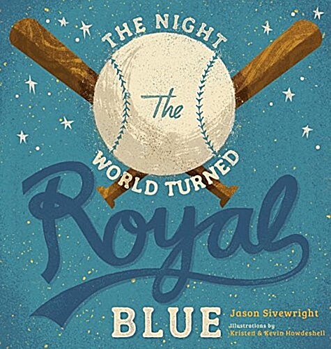 The Night the World Turned Royal Blue (Hardcover)