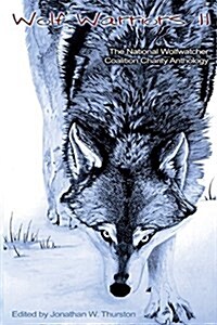 Wolf Warriors II: The National Wolfwatcher Coalition (Paperback)