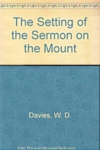 The Setting of the Sermon on the Mount (Paperback)