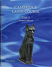 North American Cambridge Latin Course Unit 2 Teachers Manual (Spiral, 5, Revised)