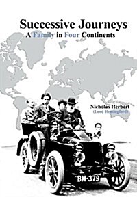 Successive Journeys, a Family in Four Continents (Hardcover)