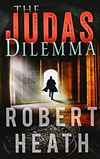 The Judas Dilemma: A Rian Coulter Novel (Hardcover)