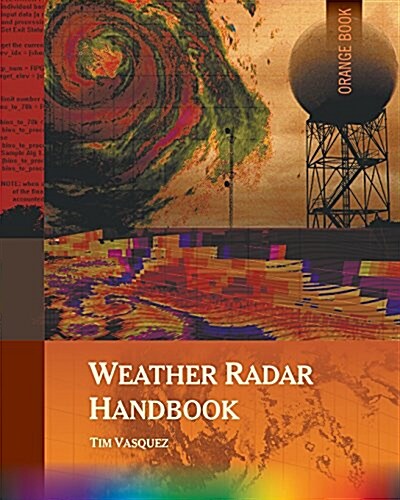 Weather Radar Handbook, 1st Ed., Color (Paperback, Color Revision)