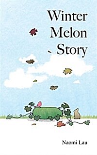 Winter Melon Story (Hardcover)