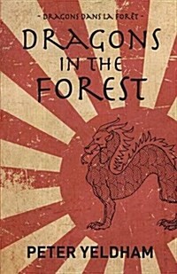 Dragons in the Forest (Paperback)