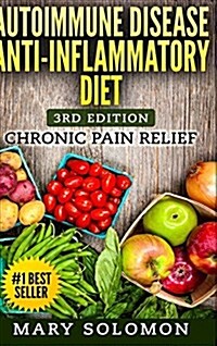 Autoimmune Disease Anti-Inflammatory Diet (Hardcover)