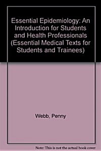 Essential Epidemiology: An Introduction for Students and Health Professionals (Hardcover)