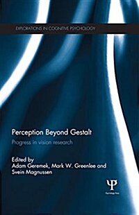 Perception Beyond Gestalt : Progress in Vision Research (Paperback)