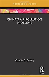 Chinas Air Pollution Problems (Hardcover)