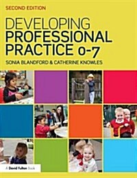 Developing Professional Practice 0-7 (Hardcover, 2 ed)