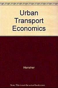 Urban Transport Economics (Hardcover)