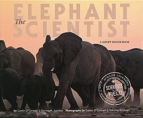 Elephant Scientist (Prebound, Bound for Schoo)