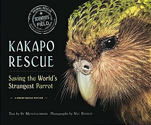 Kakapo Rescue: Saving the Worlds Strangest Parrot (Prebound, Bound for Schoo)