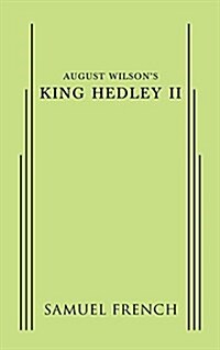 August Wilsons King Hedley II (Paperback)