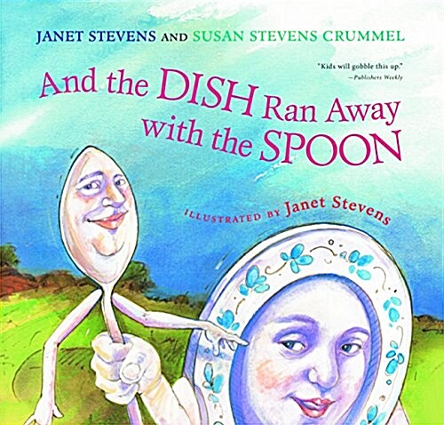 And the Dish Ran Away with the Spoon (Prebound, Bound for Schoo)