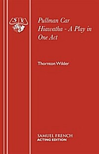 Pullman Car Hiawatha : Play (Paperback)