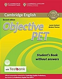 Objective PET Students Book without Answers with CD-ROM with Testbank (Package, 2 Revised edition)